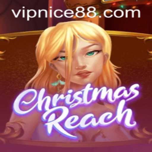 Exploring ChristmasReach: A Festive Gaming Experience with nice88